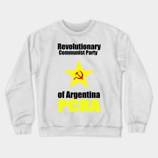 Partido Comunista Revolucionario de la Argentina Crewneck Sweatshirt